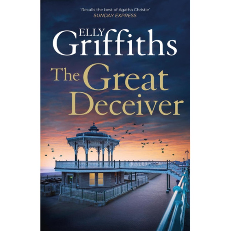 The Great Deceiver by Elly Griffiths 9781529409925