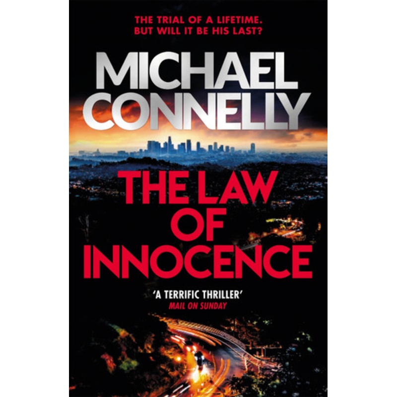 The Law of Innocence: The Brand New Lincoln Lawyer Thriller by Michael Connelly