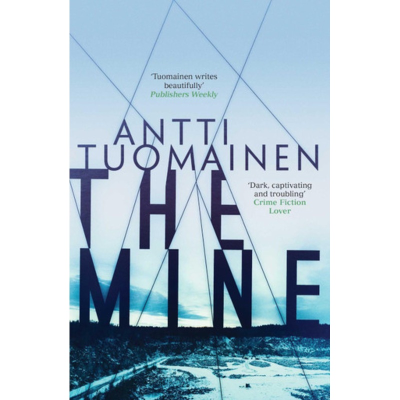 The Mine by Antti Tuomainen