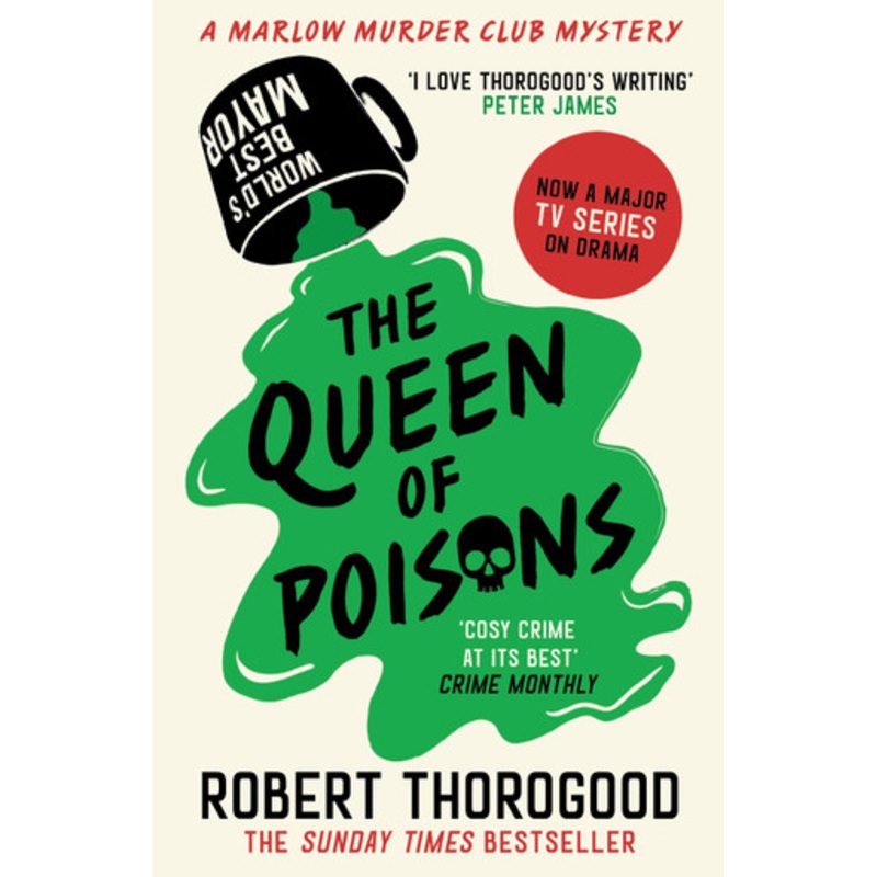 The Queen of Poisons (The Marlow Murder Club Mysteries, Book 3) by Robert Thorogood 9780008567347