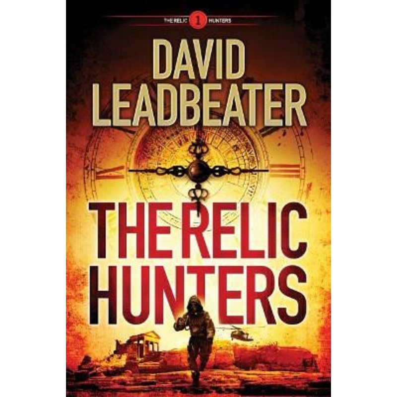 The Relic Hunters by David Leadbeater 9781503902473