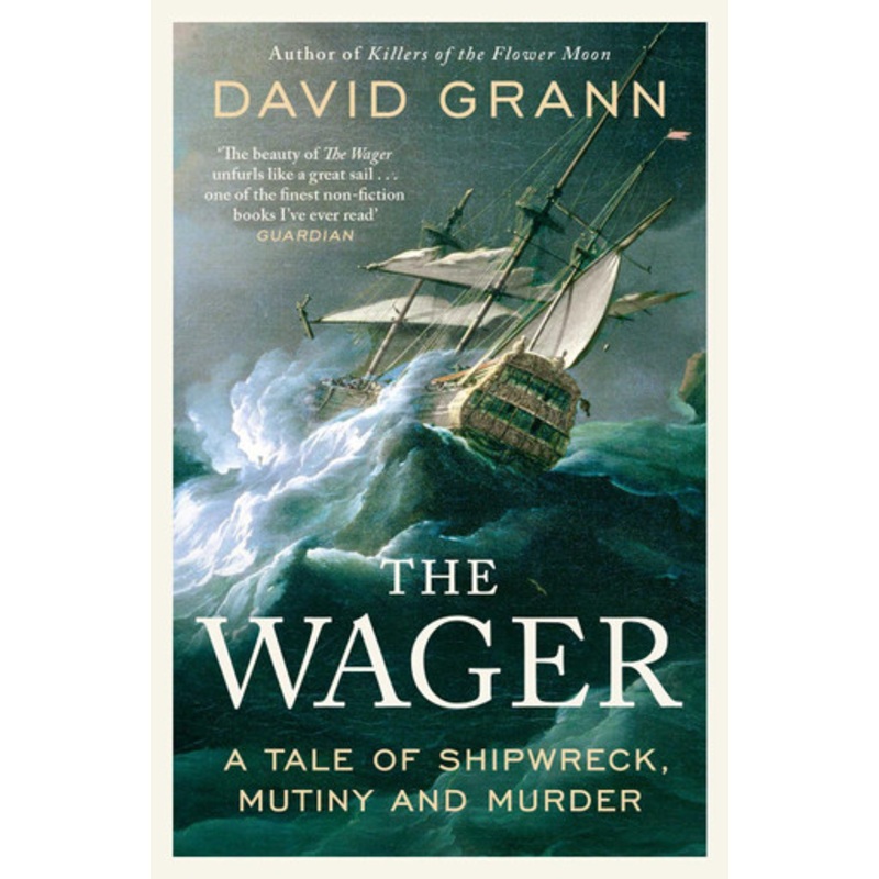 The Wager by David Grann 9781471183706