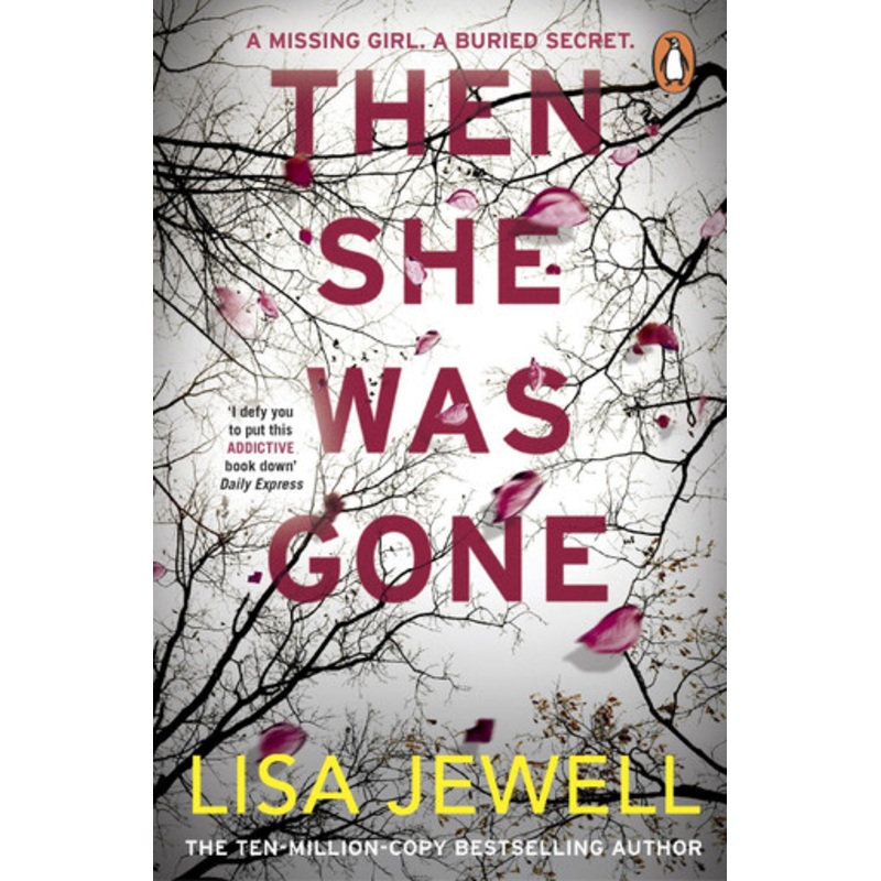 Then She Was Gone by Lisa Jewell 9781784756253