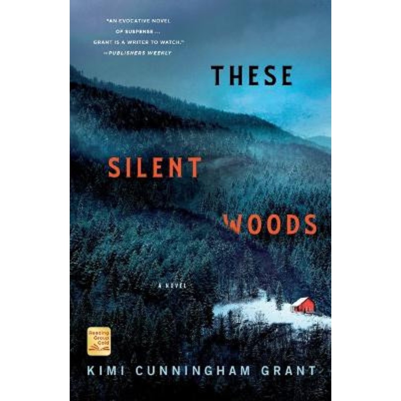 These Silent Woods Kimi Cunningham Grant 9781250793416