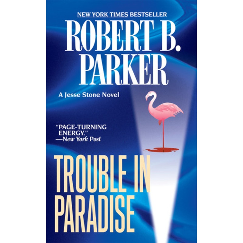 Trouble in Paradise by Robert B Parker 9780425221105