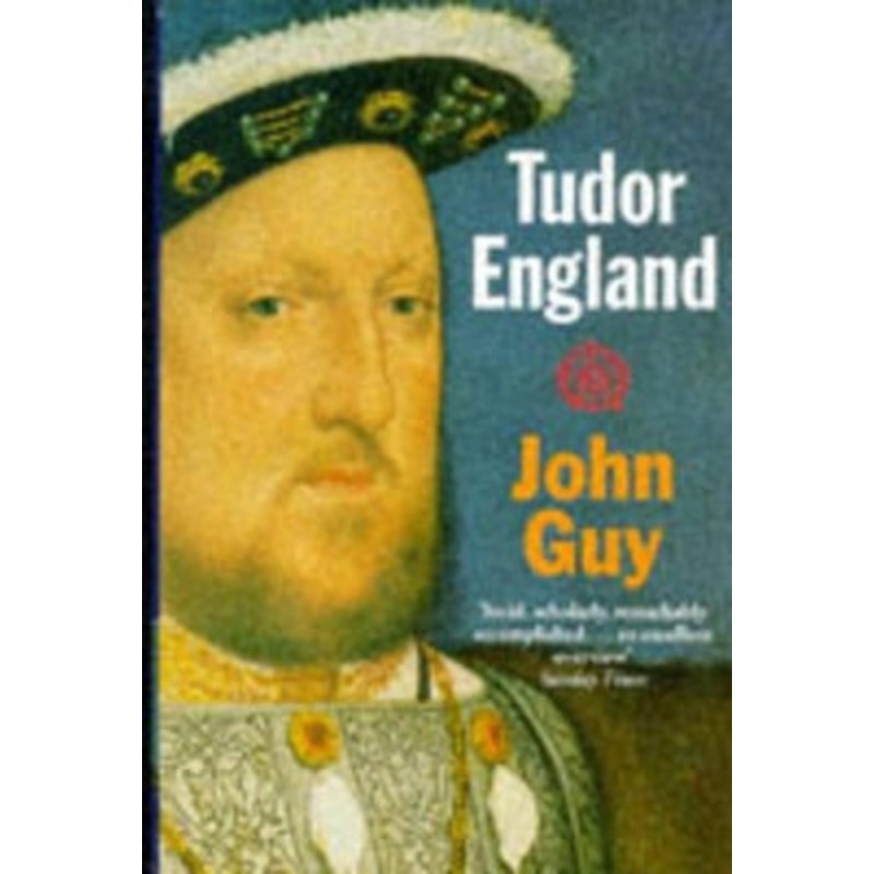 Tudor England by John Guy