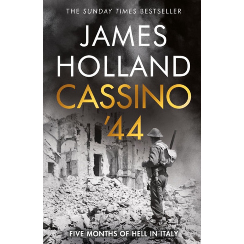 Cassino ’44 James Holland 9780857505538