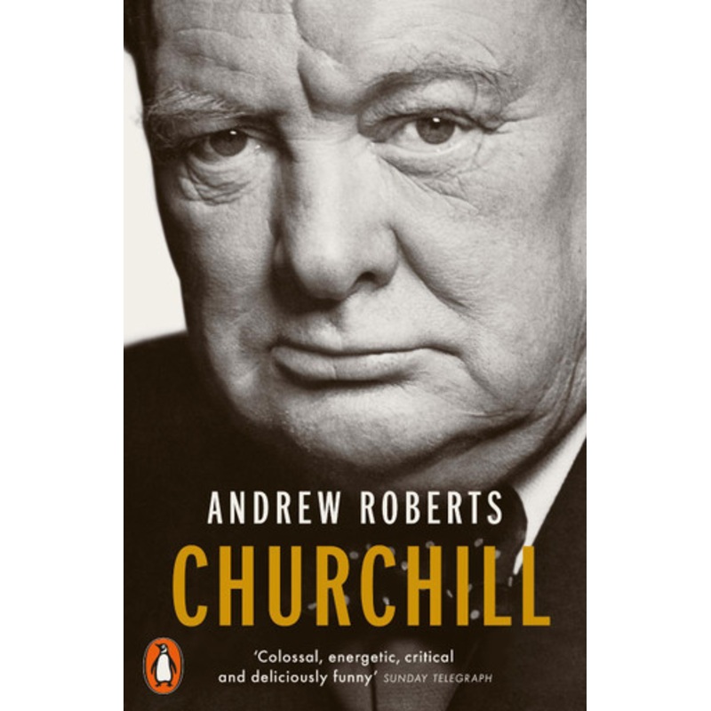 Churchill: Walking with Destiny by Andrew Roberts