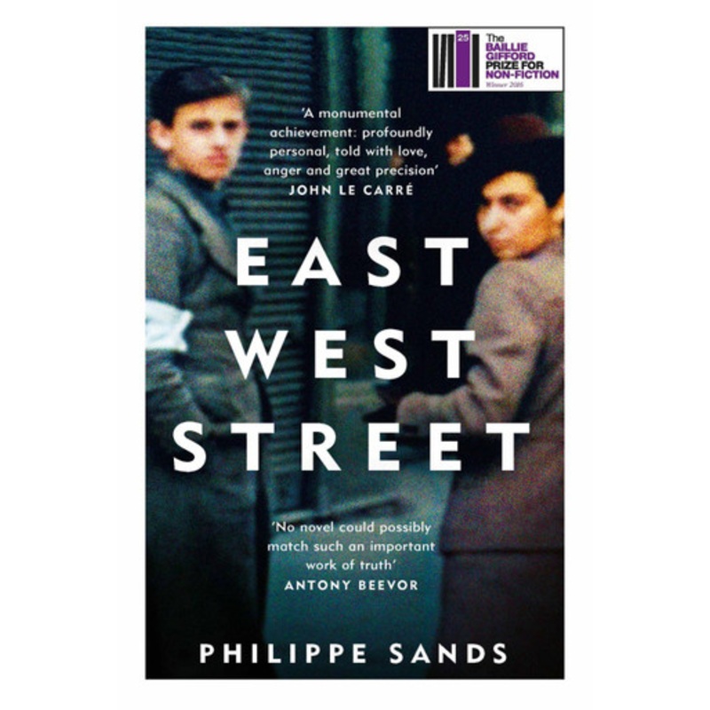 East West Street: Non-fiction Book of the Year 2017 by Philippe Sands
