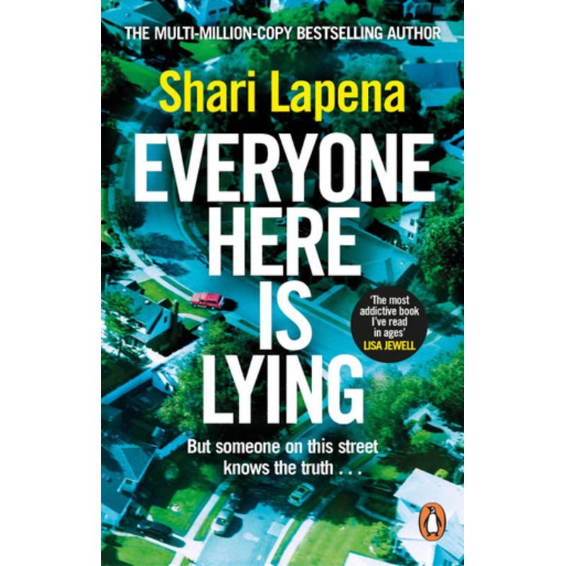 Everyone Here is Lying: The unputdownable new thriller from the Richard & Judy bestselling author by Shari Lapena 9781529176155