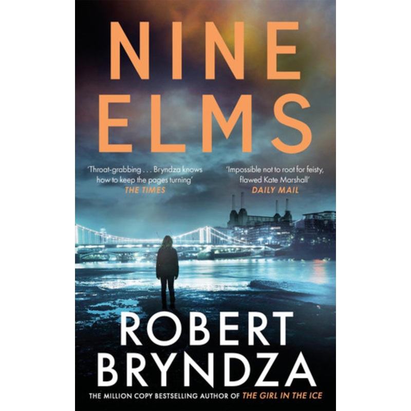 Nine Elms: The thrilling first book in a brand-new, electrifying crime series by Robert Bryndza