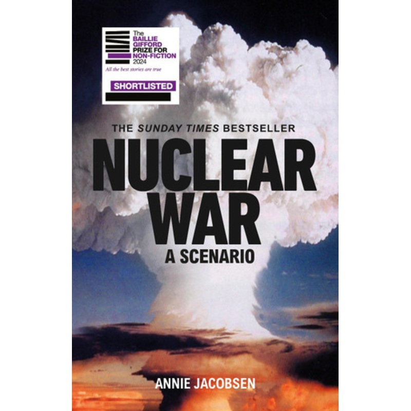 Nuclear War: A Scenario by Annie Jacobsen 9781911709596