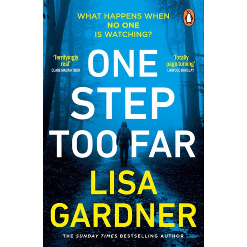 One Step Too Far: One of the most gripping thrillers of 2022 by Lisa Gardner