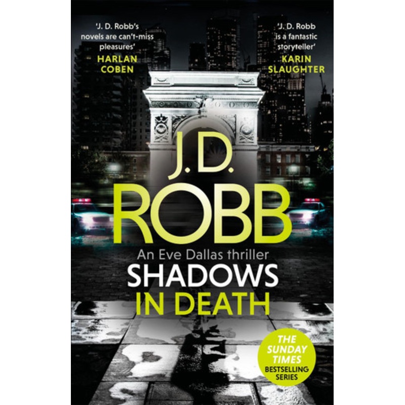Shadows in Death: An Eve Dallas thriller (Book 51) by J. D. Robb