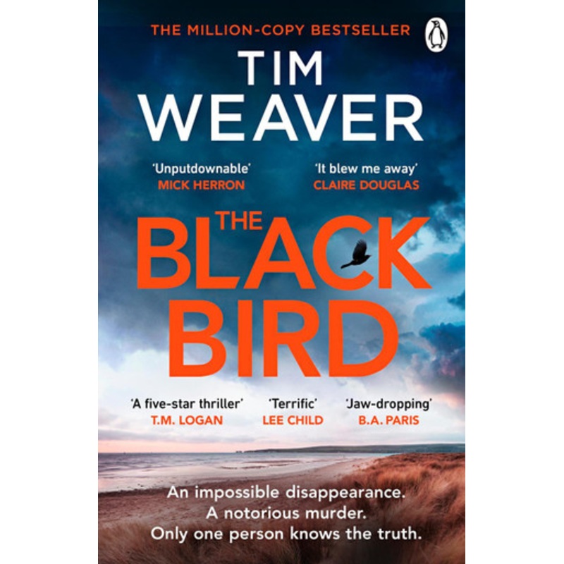 The Blackbird: The heart-pounding Sunday Times bestseller and Richard & Judy book club pick by Tim Weaver