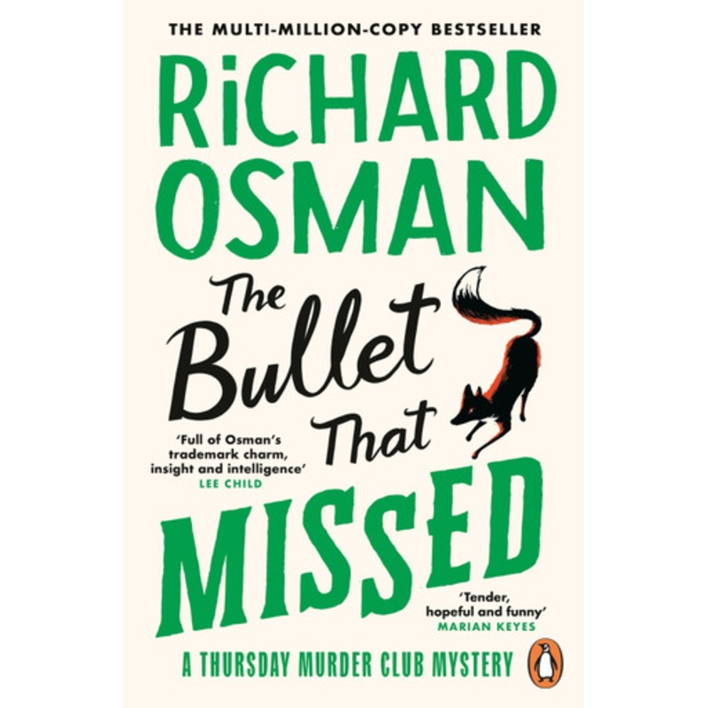 The Bullet That Missed: (The Thursday Murder Club 3) by Richard Osman 9780241992388