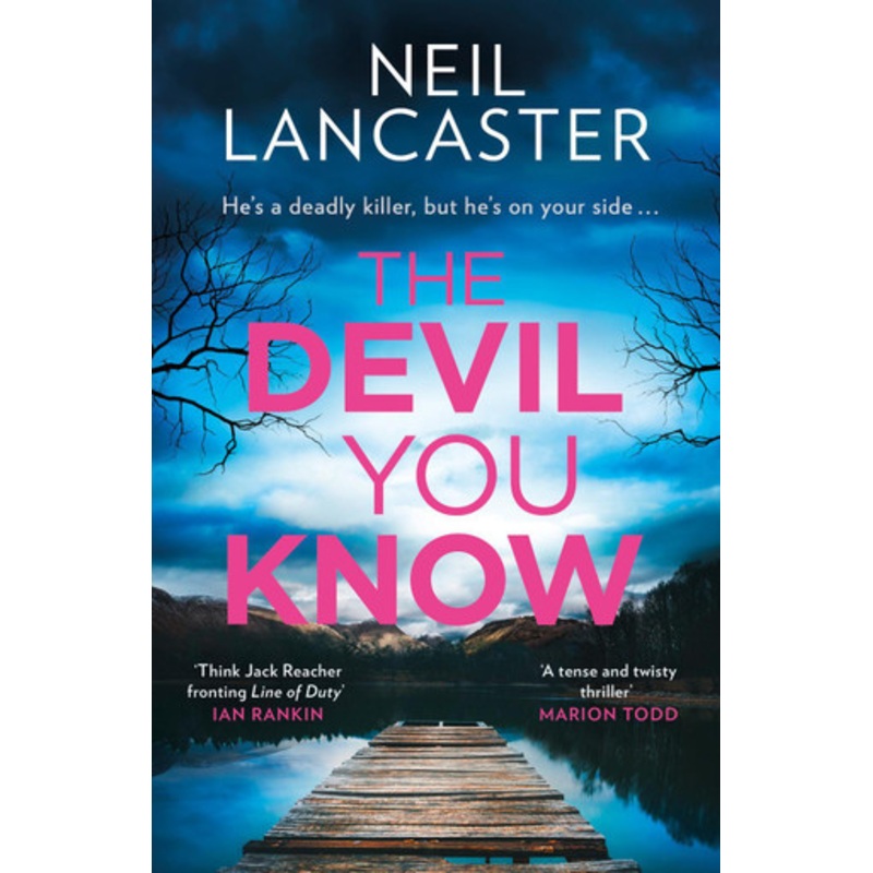 The Devil You Know (DS Max Craigie Scottish Crime Thrillers, Book 5) Neil Lancaster 9780008551346