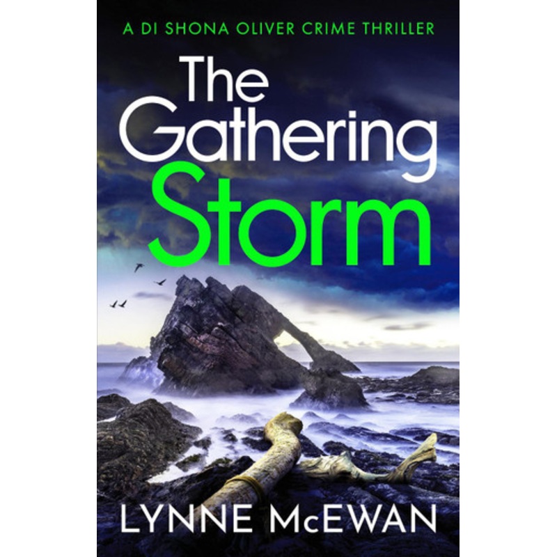 The Gathering Storm: An atmospheric, gripping Scottish police procedural by Lynne McEwan 9781804362310