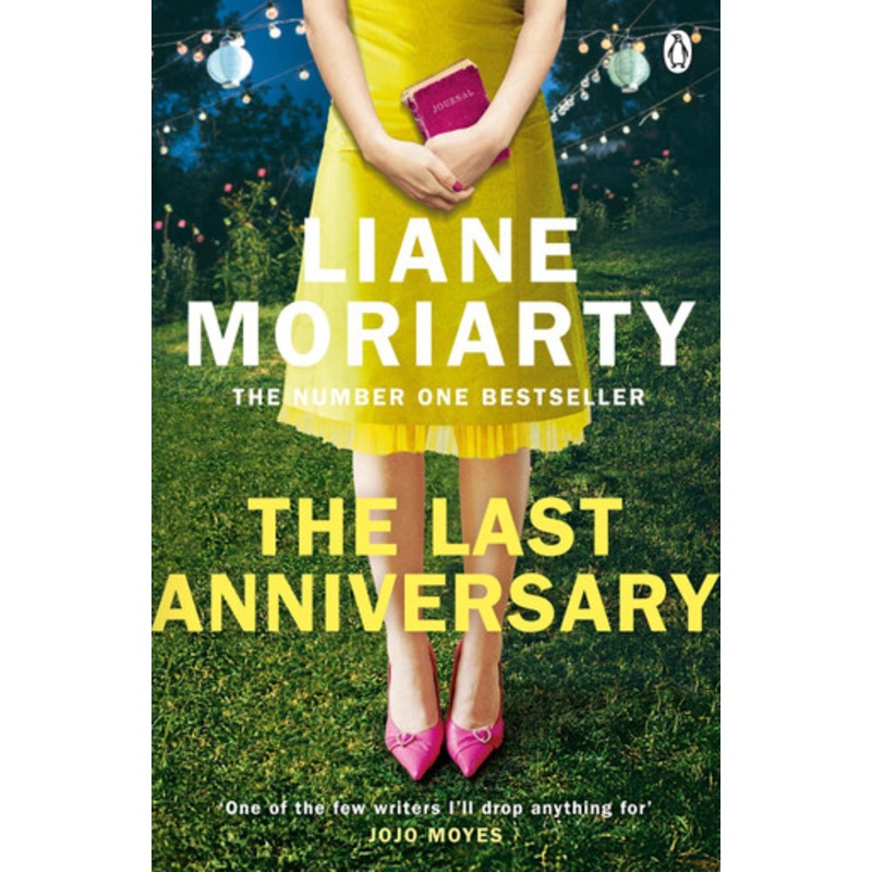 The Last Anniversary: From the bestselling author of Big Little Lies, now an award winning TV series by Liane Moriarty 9781405918510