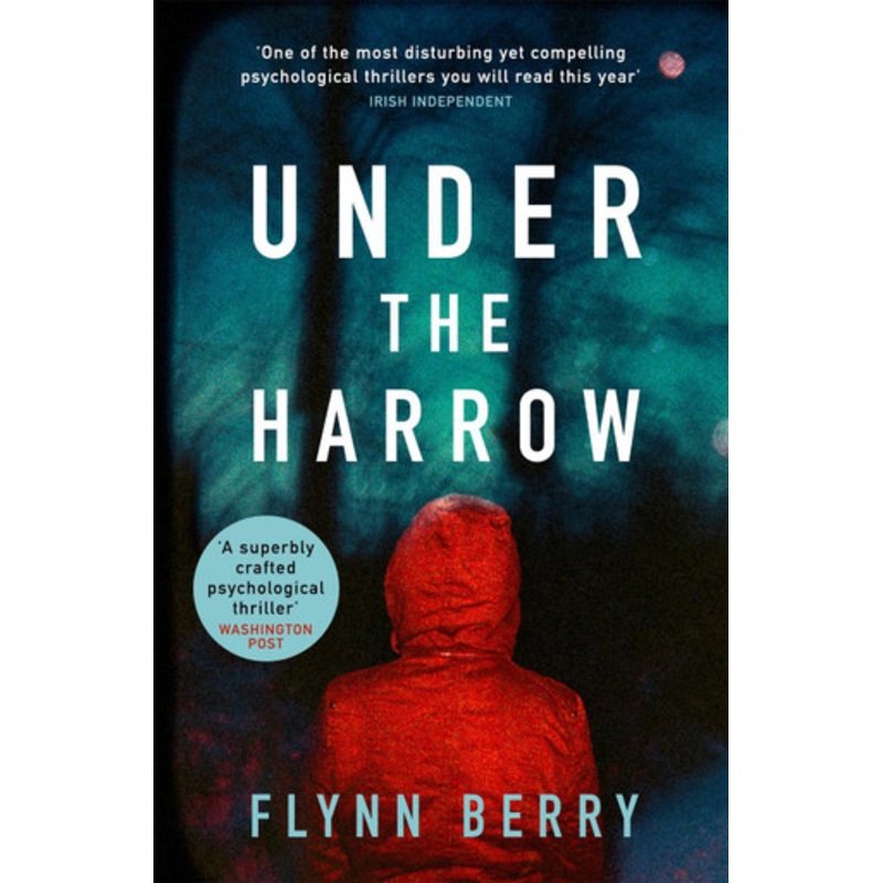 Under the Harrow by Flynn Berry