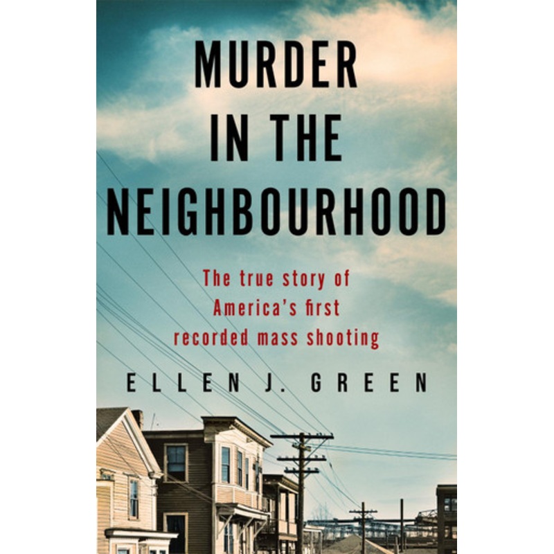 A Murder in the Neighborhood by Ellen Green