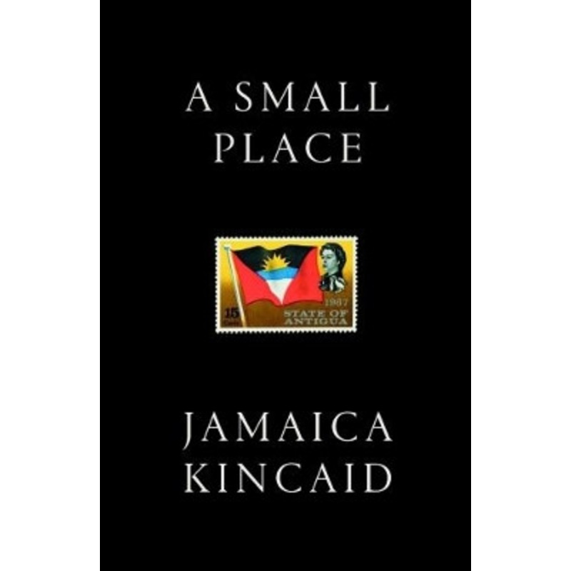 A Small Place Jamaica Kincaid 9781911547099