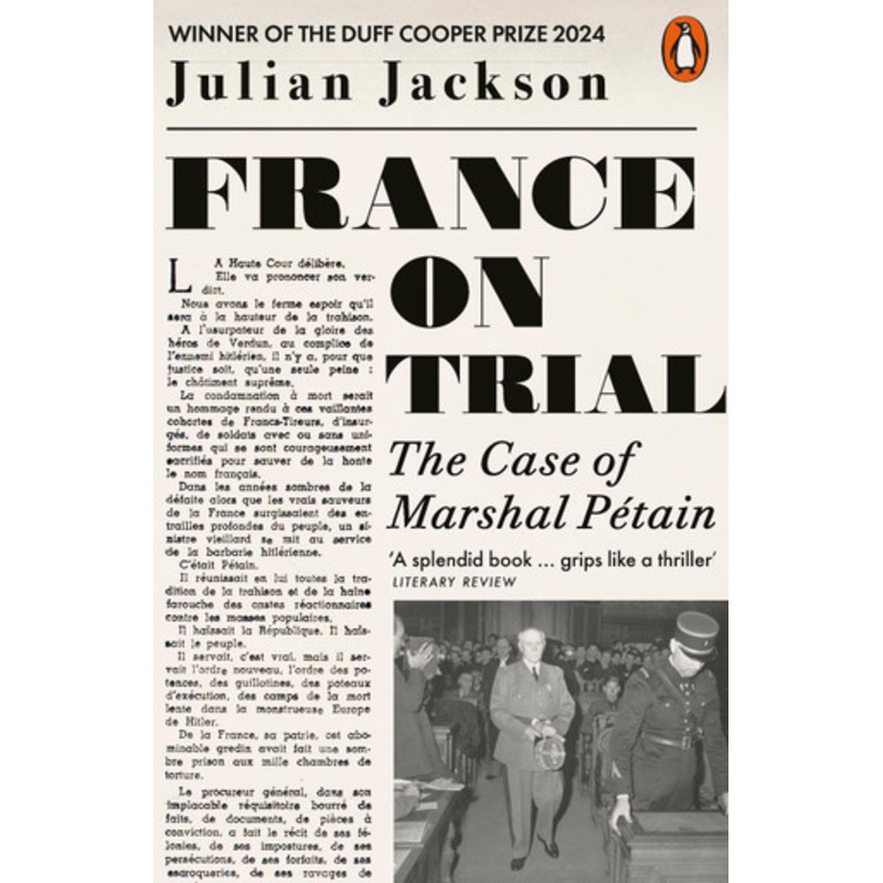 France on Trial: The Case of Marshal Ptain by Julian Jackson 9780141993096