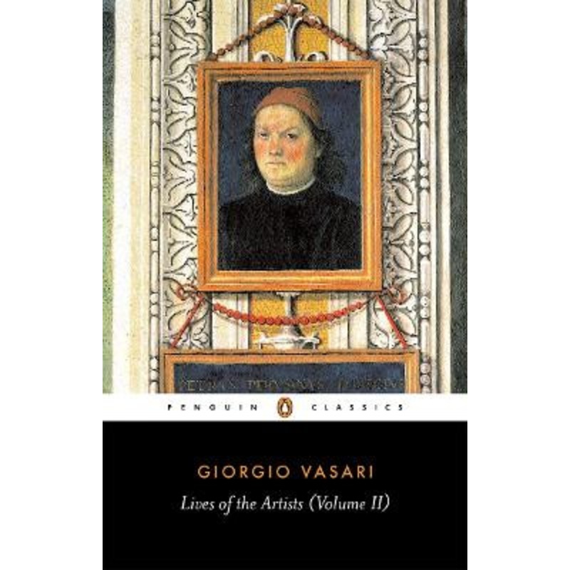 Lives of the Artists by Giorgio Vasari 9780140444605