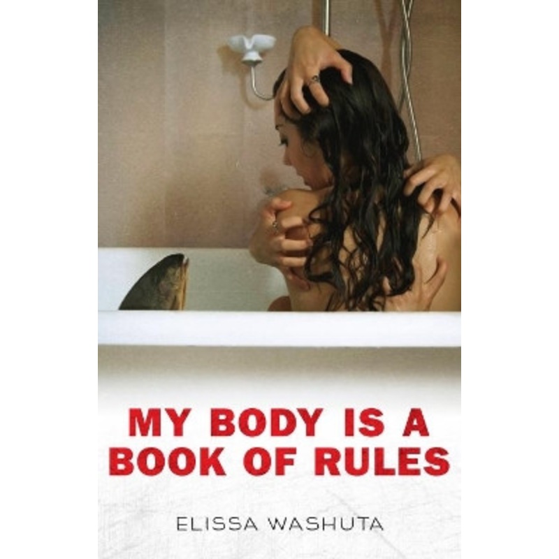 My Body Is a Book of Rules by Elissa Washuta 9781597099691